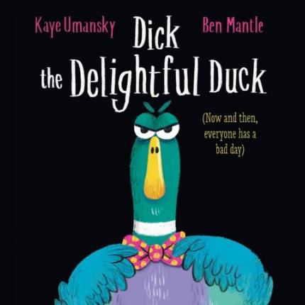 Dick the Delightful Duck (HB)