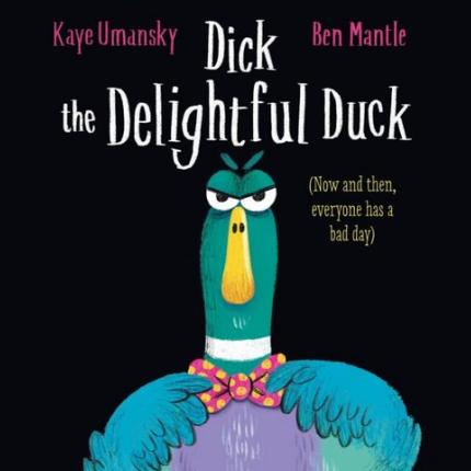Dick the Delightful Duck