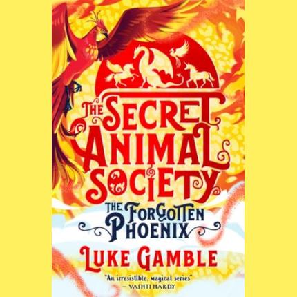 The Secret Animal Society – The Forgotten Phoenix