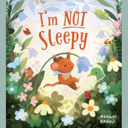 I’m Not Sleepy (PB)