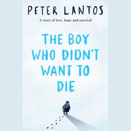 The Boy Who Didn’t Want to Die