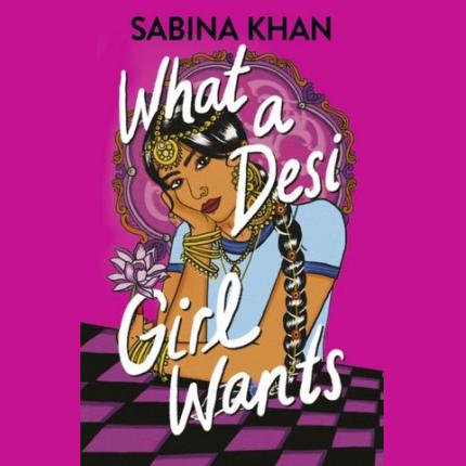 What a Desi Girl Wants