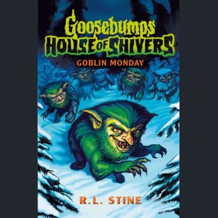 Goosebumps: House of Shivers 2: Goblin Monday