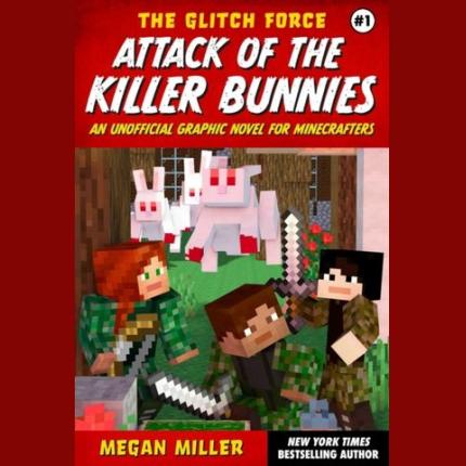 Glitch Force #1 Attack of the Killer Bunnies