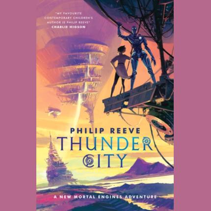 Mortal Engines: Thunder City