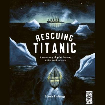 Hidden Histories: Rescuing Titanic