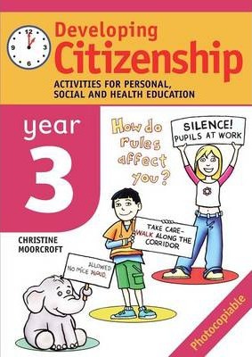 Developing Citizenship: Year 3: Activities for Personal, Social and Health Education