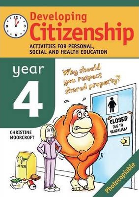 Developing Citizenship: Year 4: Activities for Personal Social and Health Education: Year 4
