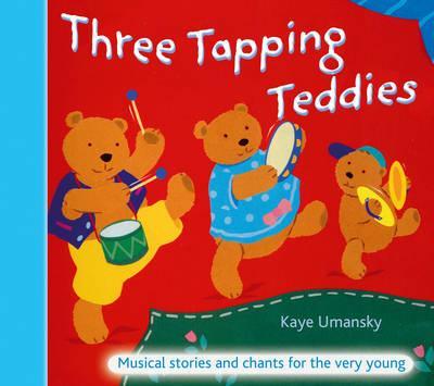 The Threes – Three Tapping Teddies: Musical stories and chants for the very young
