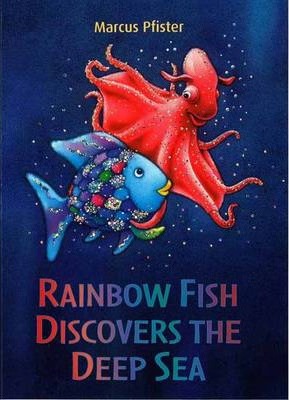 Rainbow Fish Discovers the Deep Sea