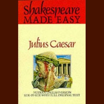 Shakespeare Made Easy: Julius Caesar