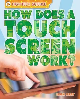 High-Tech Science: How Does a Touch Screen Work?