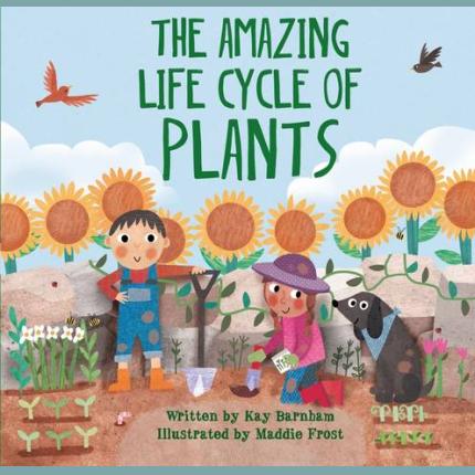 Look and Wonder: The Amazing Plant Life Cycle Story