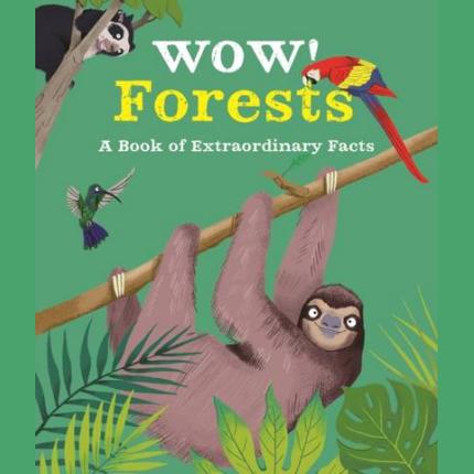 Wow! Forests