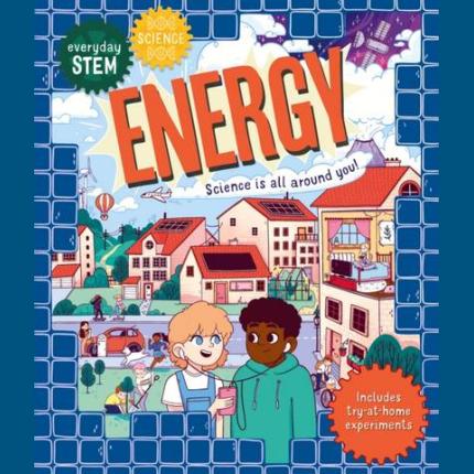 Everyday STEM Science – Energy