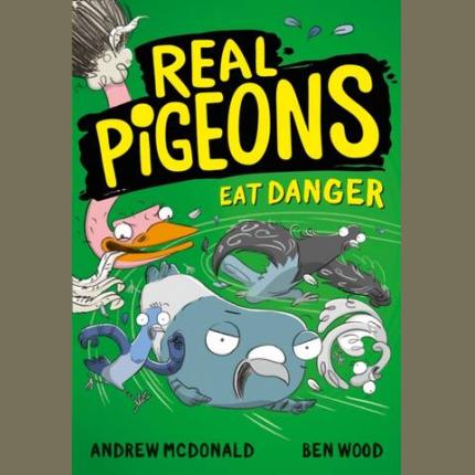 Real Pigeons Eat Danger (Real Pigeons series)