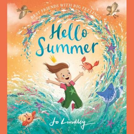 Hello Summer (Best Friends with Big Feelings)