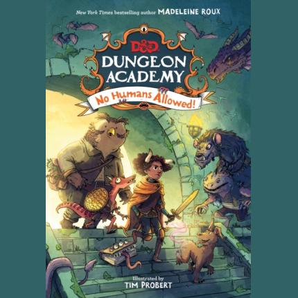 Dungeon Academy: No Humans Allowed!