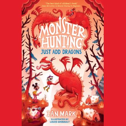 Just Add Dragons (Monster Hunting, Book 3)