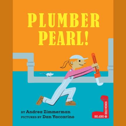 Plumber Pearl!