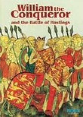 William the Conqueror and the Battle of Hastings