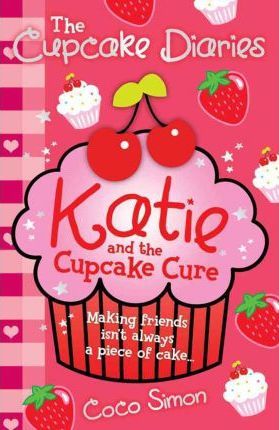 The Cupcake Diaries: Katie and the Cupcake Cure