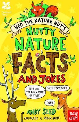 National Trust: Ned the Nature Nut’s Nutty Nature Facts and Jokes