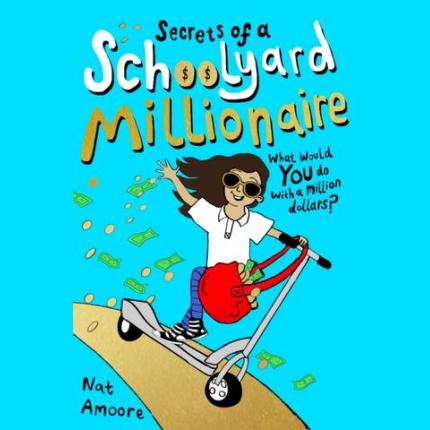 Secrets of a Schoolyard Millionaire