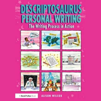Descriptosaurus Personal Writing: The Writing Process in Action