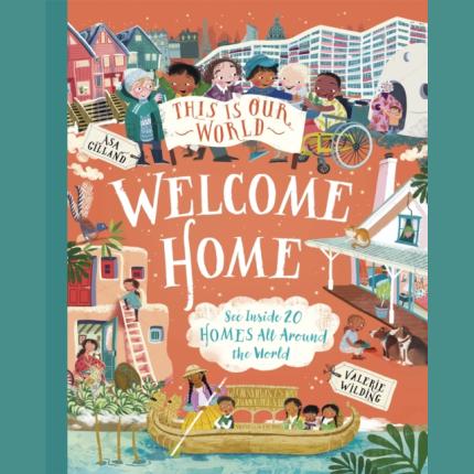 This Is Our World Welcome Home