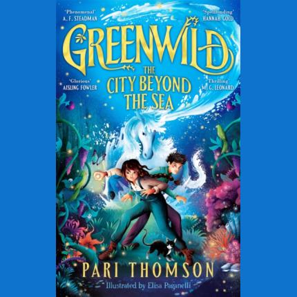 Greenwild: The City Beyond the Sea