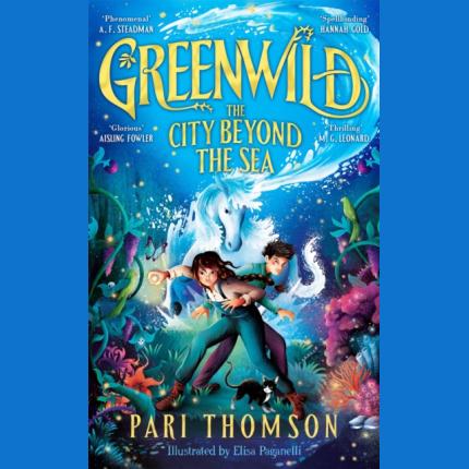 Greenwild: The City Beyond the Sea