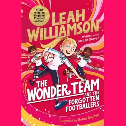 The Wonder Team And the Forgotten Footballers