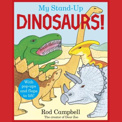 My Stand-Up Dinosaurs: A Pop-Up Lift-the-Flap Book