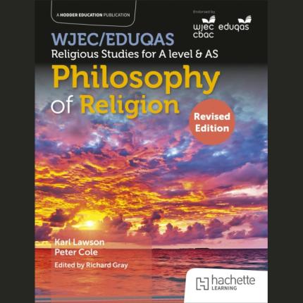 WJEC/Eduqas Religious Studies for A Level & AS – Philosophy of Religion Revised