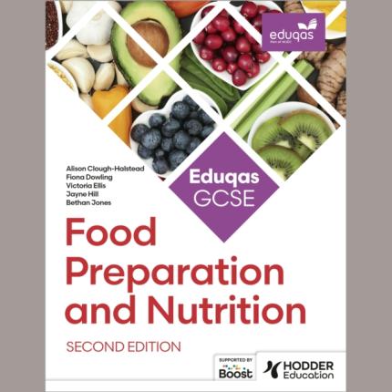 Eduqas GCSE Food Preparation and Nutrition Second Edition
