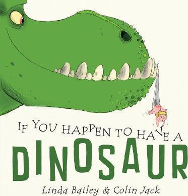 If You Happen To Have A Dinosaur