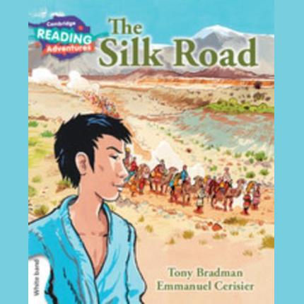 Cambridge Reading Adventures The Silk Road White Band