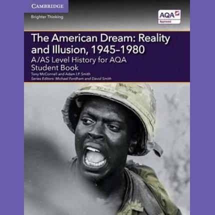 A/AS Level History for AQA. The American Dream :