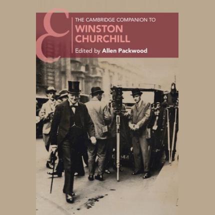 The Cambridge Companion to Winston Churchill