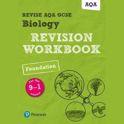 Pearson REVISE AQA GCSE (9-1) Biology Foundation Revision Workbook: For 2024 and 2025 exams