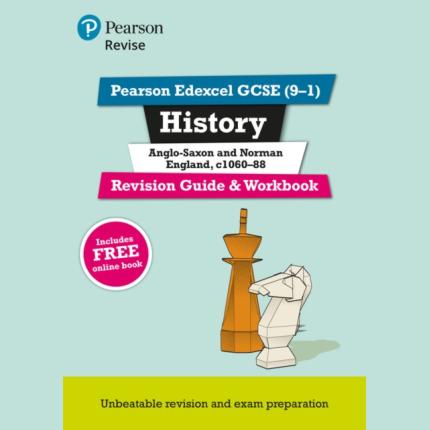 Pearson REVISE Edexcel GCSE History Anglo-Saxon & Norman England Revision Guide & Workbook: For 2025 and 2026 exams