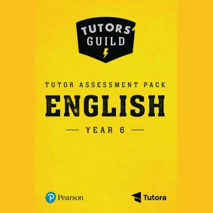 Tutors’ Guild Year Six English Tutor Assessment Pack