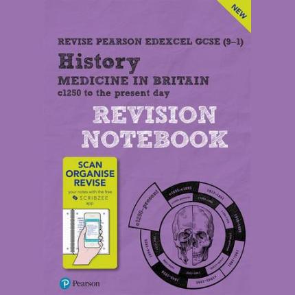 Pearson REVISE Edexcel GCSE (9-1) History Medicine in Britain Revision Notebook: For 2024 and 2025 exams