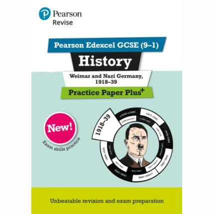 Pearson REVISE Edexcel GCSE History Weimar and Nazi Germany, 1918-1939 Practice Paper Plus – 2025 and 2026 exams