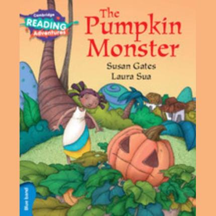 Cambridge Reading Adventures The Pumpkin Monster Blue Band