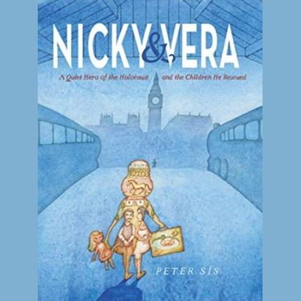 Nicky & Vera: A Quiet Hero of the Holocaust and the Children He Rescued