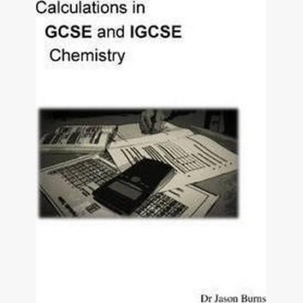 Calculations in GCSE and Igcse Chemistry