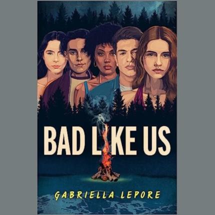 Bad Like Us
