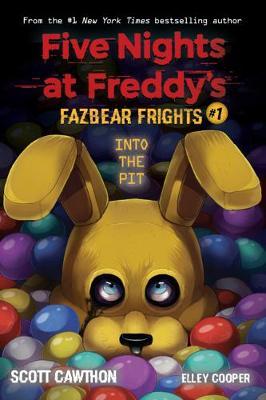Into the Pit (Five Nights at Freddy’s: Fazbear Frights #1)